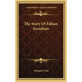 The Story Of Fabian Socialism