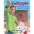 Saltypie: A Choctaw Journey from Darkness Into Light