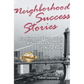 Neighborhood Success Stories: Creating and Sustaining Affordable Housing in New York
