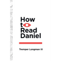 How to Read Daniel