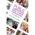 Public Libraries and Their Communities: An Introduction