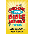 The Awesome Book of Bible Answers for Kids