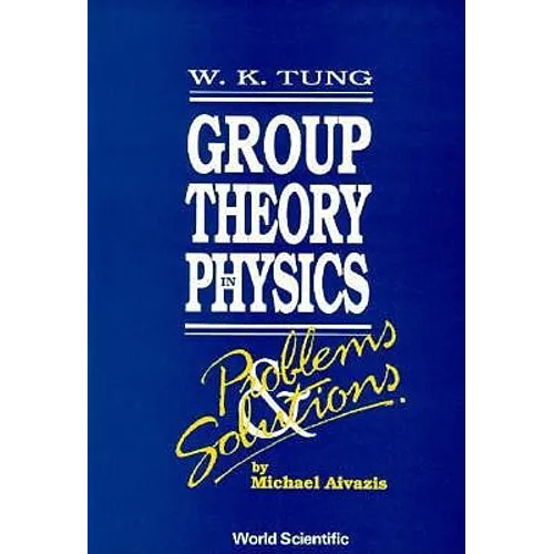 Group Theory in Physics: Problems and Solutions