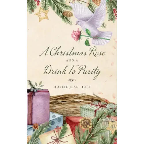 A Christmas Rose and a Drink To Purity