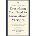 Everything You Need to Know About Vaccines