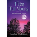 Three Full Moons: A Galowhisdi Novel