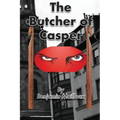 The Butcher of Casper