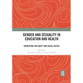 Gender and Sexuality in Education and Health: Advocating for Equity and Social Justice