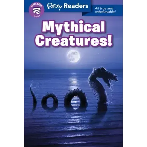 Ripley Readers Level4 Lib Edn Mythical Creatures!