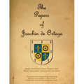 The Papers of Joaquin de Ortega