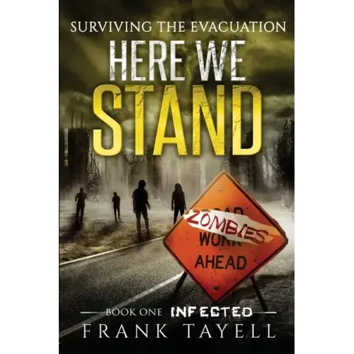 Here We Stand 1: Infected: Surviving The Evacuation