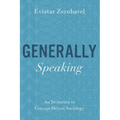Generally Speaking: An Invitation to Concept-Driven Sociology