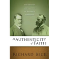 Authenticity of Faith: The Varieties and Illusions of Religious Experience