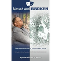 Blessed And Broken: The Mental Health Crisis In The Church