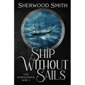Ship Without Sails: Ship Without Sails