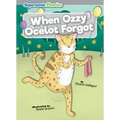 When Ozzy Ocelot Forgot