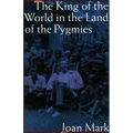 The King of the World in the Land of the Pygmies (Revised)