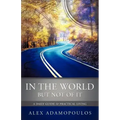 In the World But Not of It