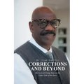 Corrections and Beyond: My Story of Doing Time on the Other Side of the Bars
