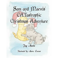 Sam and Maeve's CATastrophic Christmas Adventure