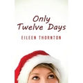 Only Twelve Days