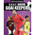 G.O.A.T. Soccer Goalkeepers