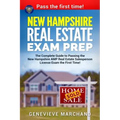 New Hampshire Real Estate Exam Prep: The Complete Guide to Passing the New Hampshire AMP Real Estate Salesperson License Exam the First Time!