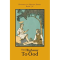 The Highway to God: Highway to Heaven Series