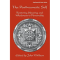 The Posttraumatic Self: Restoring Meaning and Wholeness to Personality