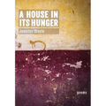 A House In Its Hunger