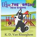 Elsie the Pomsky: New Home