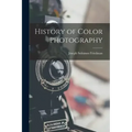 History of Color Photography