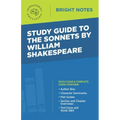 Study Guide to The Sonnets by William Shakespeare