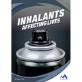 Inhalants: Affecting Lives
