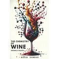 The Chemistry of Wine: Aromas and Palates