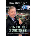 Finished Business: My Fifty Years of Headlines, Heroes, and Heartaches