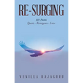 Re-Surging: 101 Poems on Quests - Resurgence - Love