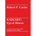 Kaikaku: Ups & Downs: A Guide for Interim CROs and DIY Management Teams in SMEs.