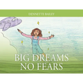 Big Dreams No Fears
