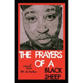 The Prayers Of A Black Sheep: A Poetry Collection