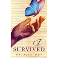 I survived.... No longer will I live in silence.