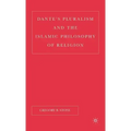 Dante's Pluralism and the Islamic Philosophy of Religion
