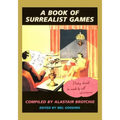 A Book of Surrealist Games