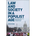 Law and Society in a Populist Age: Balancing Individual Rights and the Common Good