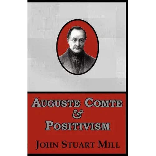 Auguste Comte & Positivism