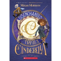 Disenchanted: The Trials of Cinderella (Tyme #2): Volume 2