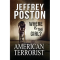 American Terrorist: Where is the Girl?