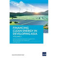 Financing Clean Energy in Developing Asia: Volume 2