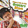 When I Go to the Grocery Store