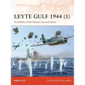 Leyte Gulf 1944 (1): The Battles of the Sibuyan Sea and Samar
